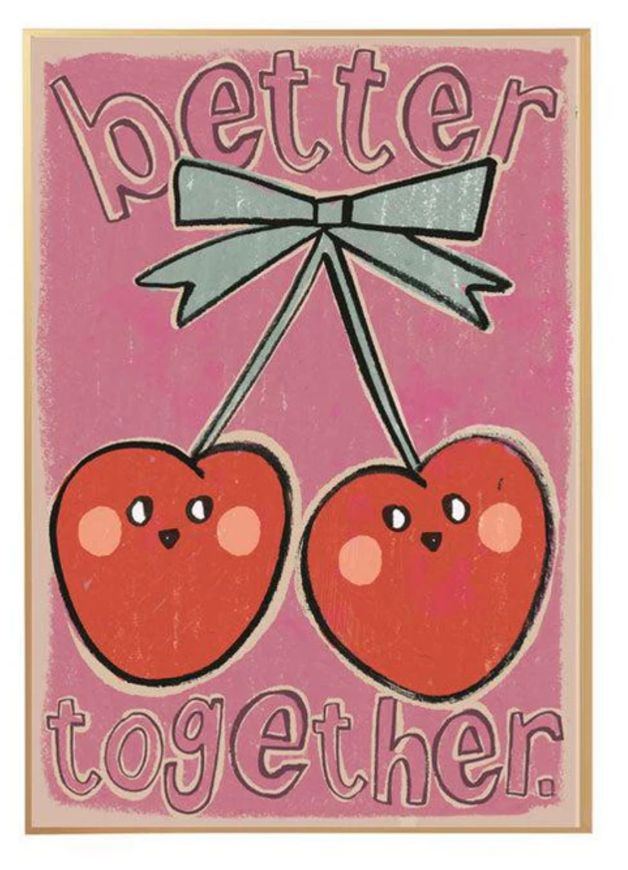 Cherries 'Better Together' Wall Poster - 2 Sizes Available