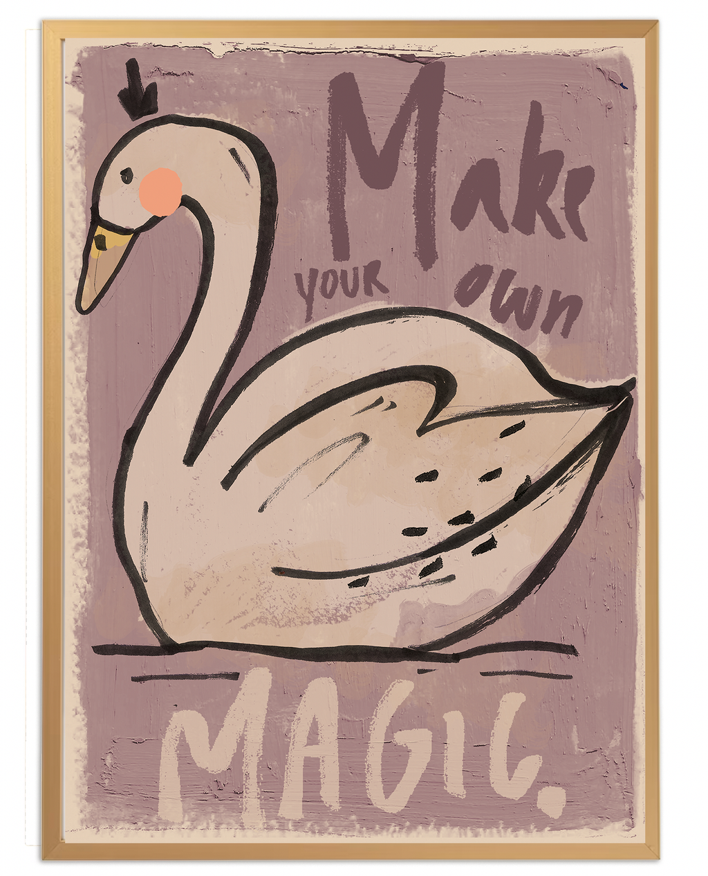 Swan 'Make Your Own Magic' Poster - 2 Sizes Avilable
